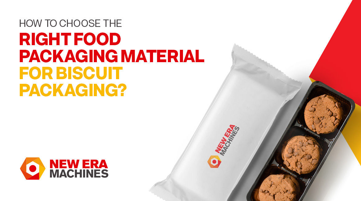 Best Packaging Material For Biscuits New Era Machines