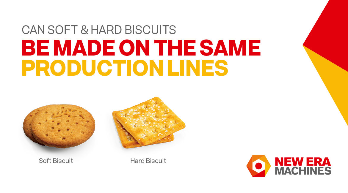Can Soft and Hard Biscuits Be Made on the Same Production Lines?
