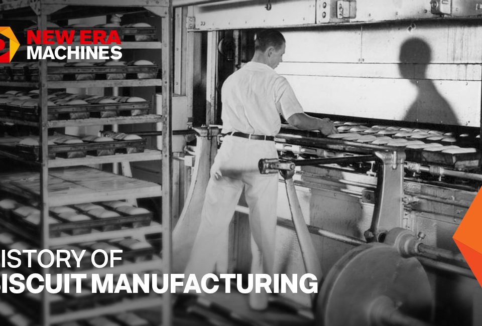 History of Biscuit Manufacturing